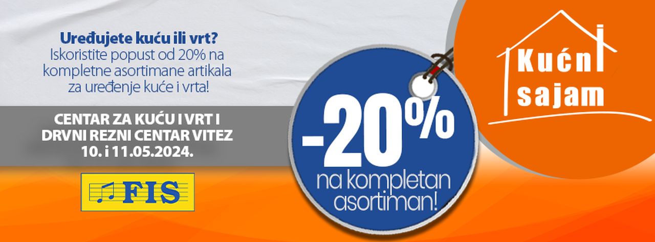 KUĆNI SAJAM U VITEZU – FIS CENTAR ZA KUĆU I VRT