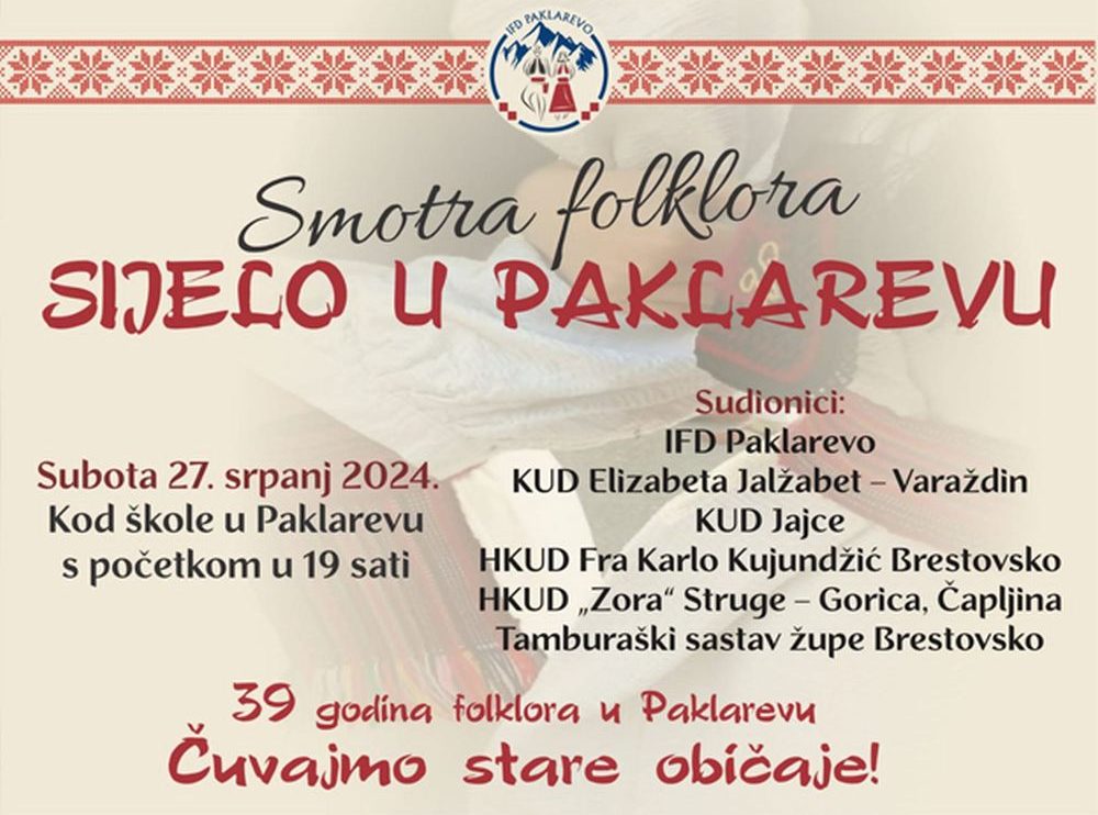 U iduću subotu, 27.7.2024. godine "Sijelo u Paklarevu"