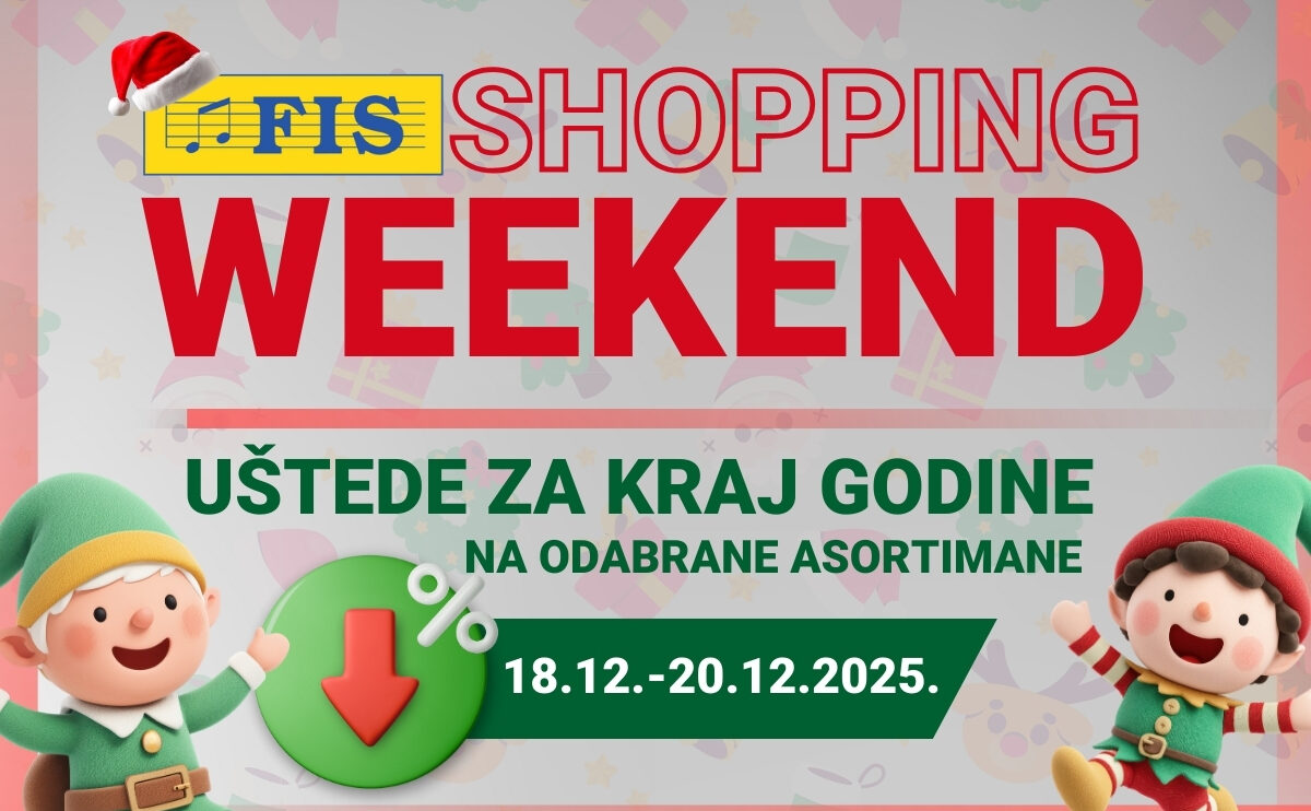 Ne propustite - Shopping Weekend u FIS centrima