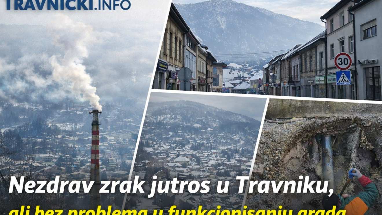 Nezdrav zrak jutros u Travniku, ali bez problema u funkcionisanju grada