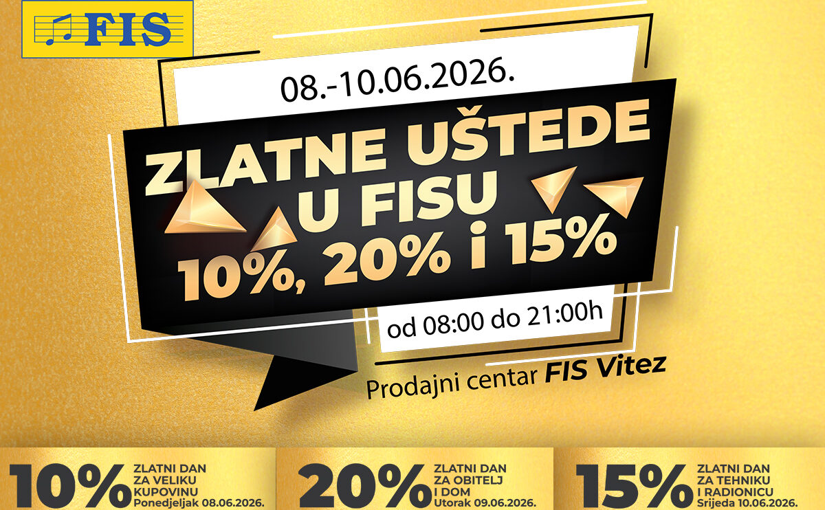 Zlatne uštede u FIS-u u Vitezu – napunite korpu po najboljim cijenama